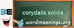 WordMeaning blackboard for corydalis solida